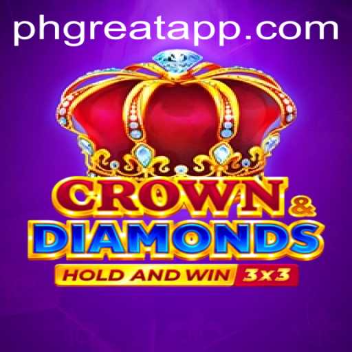 Crown & Diamonds: The Exciting World of Phgreat